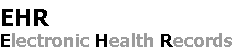 EHR, Electronic Health Records